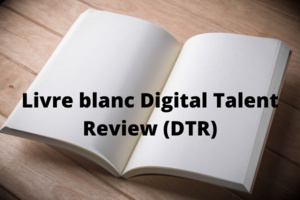 Parution du livre blanc Digital Talent Review (DTR)