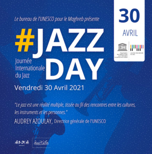 JAZZDAY, la Journée internationale du Jazz célébrée au Maghreb JAZZDAY, la Journée internationale du Jazz célébrée au Maghreb