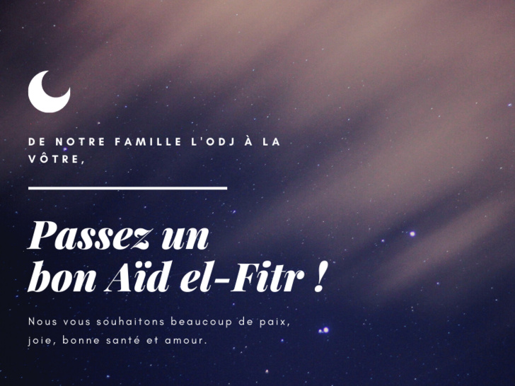 L'ODJ : Passer un bon Aïd el-Fitr L'ODJ : Passer un bon Aïd el-Fitr