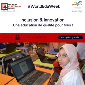 La Fondation Zakoura partage son expertise à la World Education Week La Fondation Zakoura partage son expertise à la World Education Week