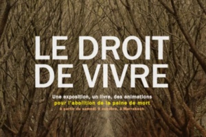 "Le droit de vivre", une exposition pour l'abolition de la peine de mort "Le droit de vivre", une exposition pour l'abolition de la peine de mort