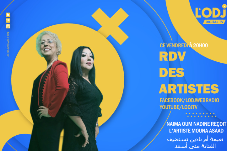 Votre émission Le "RDV des artistes" reçoit Mouna Asaad Votre émission Le "RDV des artistes" reçoit Mouna Asaad
