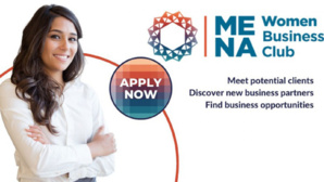 Entrepreneuriat féminin : Création du MENA Women Business Club Entrepreneuriat féminin : Création du MENA Women Business Club