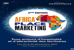 Africa Place Marketing : Casablanca accueillera le 2e symposium Africa Place Marketing : Casablanca accueillera le 2e symposium