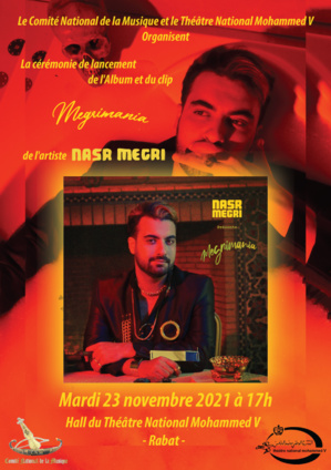 Lancement de l'Album "MEGRIMANIA" au Théâtre National Med V Lancement de l'Album "MEGRIMANIA" au Théâtre National Med V