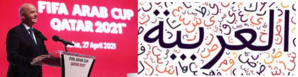 La FIFA adoptera la langue arabe comme langue officielle La FIFA adoptera la langue arabe comme langue officielle