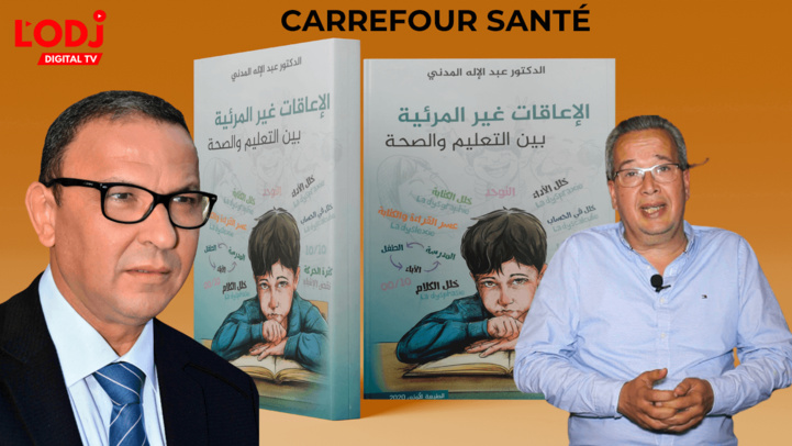 Carrefour santé reçoit Dr Abdelillah El Madani : Les handicaps non-visibles Carrefour santé reçoit Dr Abdelillah El Madani : Les handicaps non-visibles
