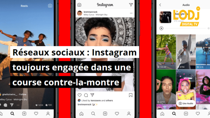 Réseaux sociaux : Instagram toujours engagée dans une course contre-la-montre