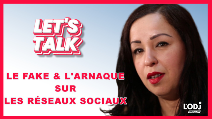 Let’s Talk reçoit la Coach Imane Hadouche : le fake & l'arnaque sur les réseaux sociaux