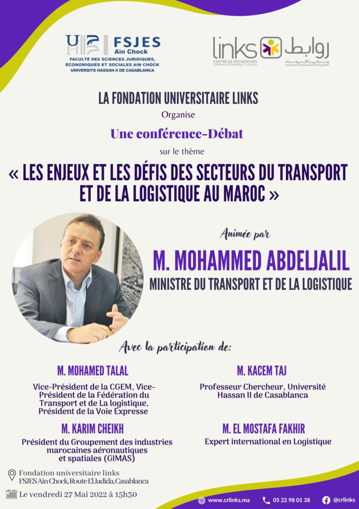 Conférence : Les enjeux et les défis des secteurs du transport et la logistique au Maroc Conférence : Les enjeux et les défis des secteurs du transport et la logistique au Maroc