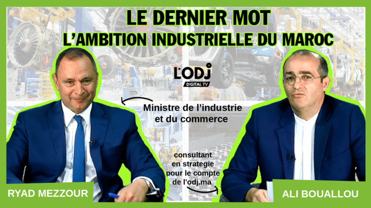 « Le Dernier Mot » reçoit Mr. Ryad Mezzour, Ministre de l’Industrie et du Commerce « Le Dernier Mot » reçoit Mr. Ryad Mezzour, Ministre de l’Industrie et du Commerce