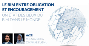 Le BIM entre obligation et encouragement, un état des lieux du BIM dans le monde (+15 pays) Le BIM entre obligation et encouragement, un état des lieux du BIM dans le monde (+15 pays)