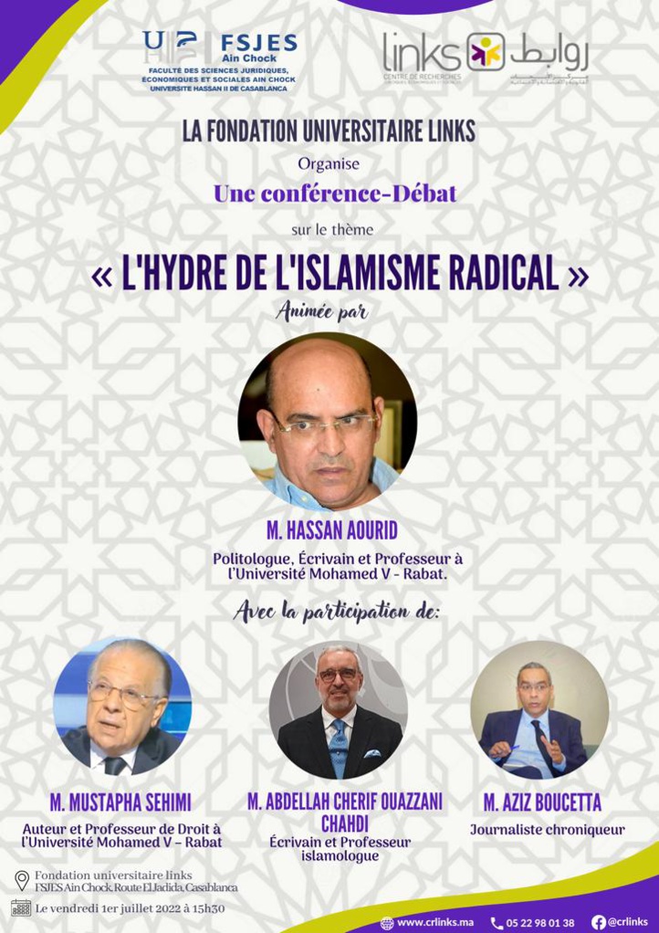 La fondation universitaire links organise une conférence-débat sous le thème de "L'hydre de l'islamisme radical" La fondation universitaire links organise une conférence-débat sous le thème de "L'hydre de l'islamisme radical"
