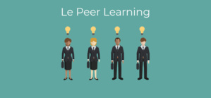 Peer Learning : Les grands principes Peer Learning : Les grands principes