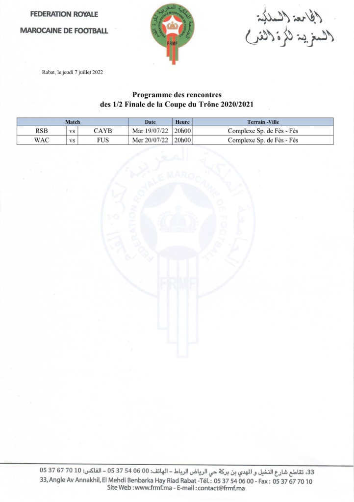 Coupe du Trône : Les demi-finales se joueront les 19 et 20 juillet Coupe du Trône : Les demi-finales se joueront les 19 et 20 juillet