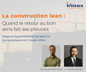 La construction lean : quand le retour au bon sens fait ses preuves (Part 1/3) La construction lean : quand le retour au bon sens fait ses preuves (Part 1/3)
