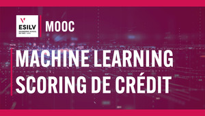 MOOC : Machine Learning et Scoring de Crédit
