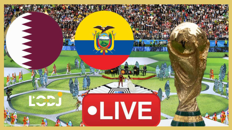 Coupe du monde : suivez en Live (STREAMING) la Cérémonie d’ouverture, Match Qatar – Équateur Coupe du monde : suivez en Live (STREAMING) la Cérémonie d’ouverture, Match Qatar – Équateur