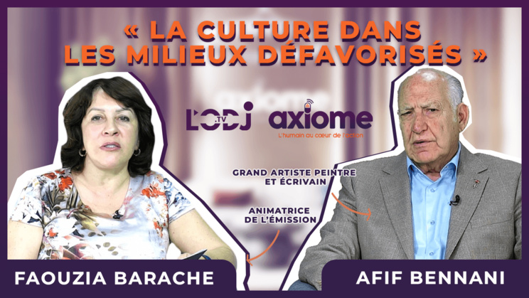Axiome avec le grand artiste peintre et écrivain Afif BENNANI : « L’humanitaire au cœur de l'art » Axiome avec le grand artiste peintre et écrivain Afif BENNANI : « L’humanitaire au cœur de l'art »