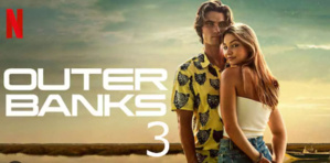«Outer Banks» saison 3: la date de sortie dévoilée «Outer Banks» saison 3: la date de sortie dévoilée