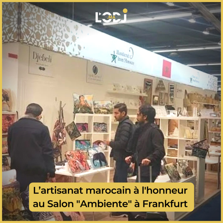 L’artisanat marocain à l'honneur  au Salon "Ambiente" à Frankfurt