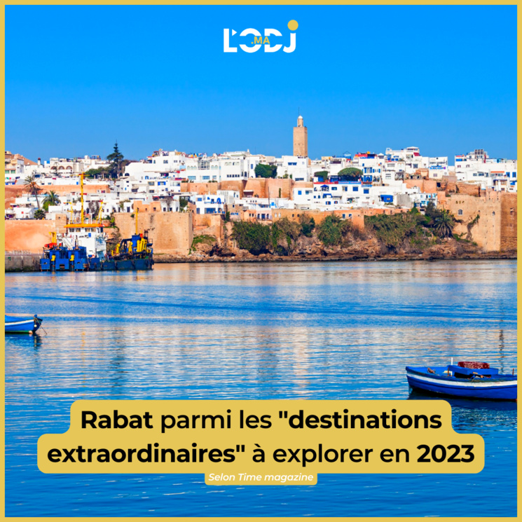 Rabat parmi les "destinations extraordinaires" à explorer en 2023 Rabat parmi les "destinations extraordinaires" à explorer en 2023