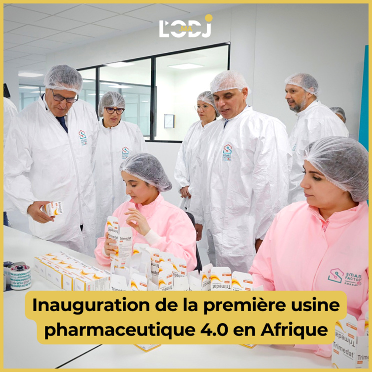 Inauguration de la première usine pharmaceutique 4.0 en Afrique Inauguration de la première usine pharmaceutique 4.0 en Afrique