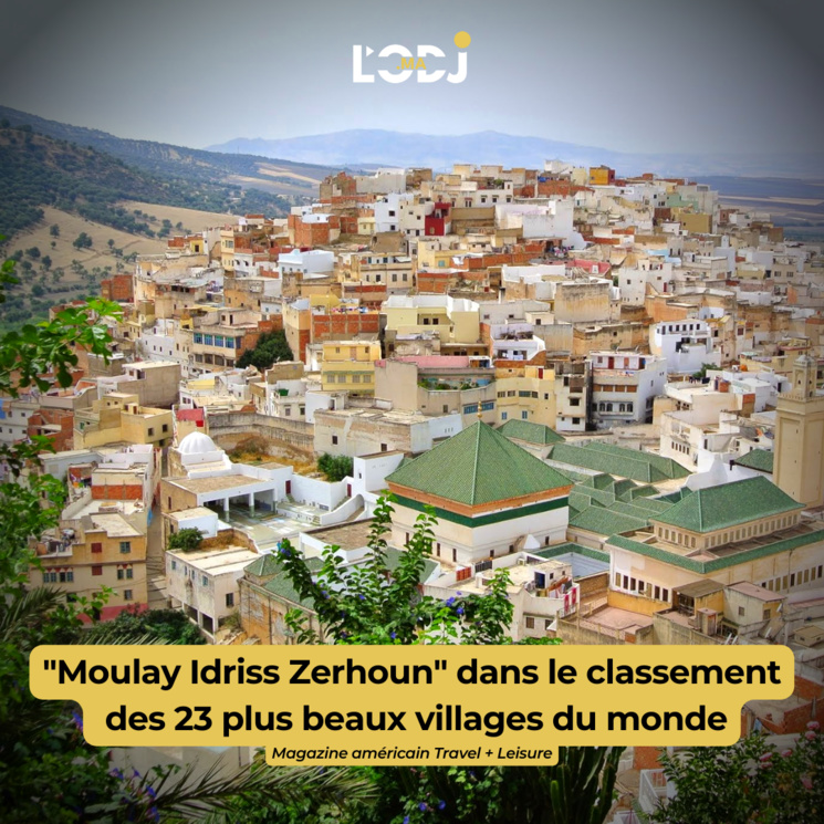 "Moulay Idriss Zerhoun" dans le classement des 23 plus beaux villages du monde