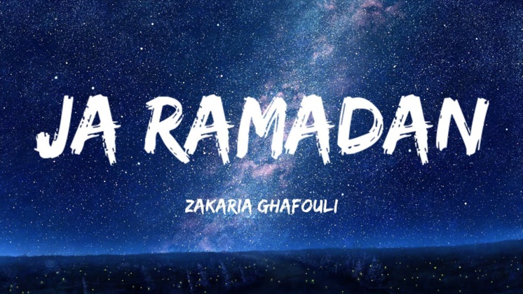 Zakaria Ghafouli - Ja Ramadan Zakaria Ghafouli - Ja Ramadan