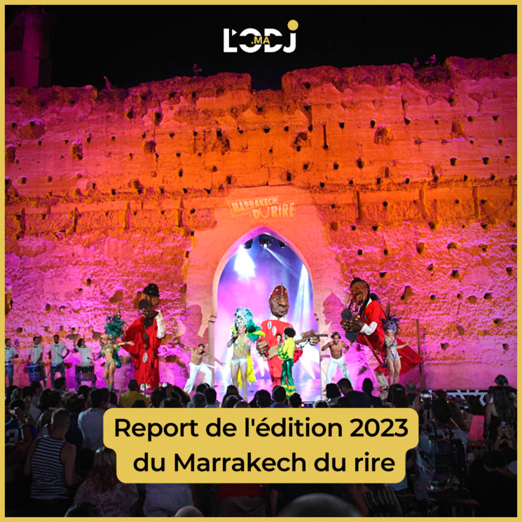 Report de l'édition 2023 du Marrakech du rire