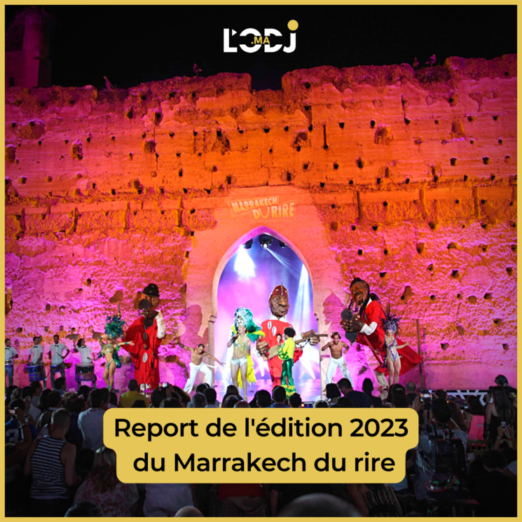 Report de l'édition 2023 du Marrakech du rire Report de l'édition 2023 du Marrakech du rire