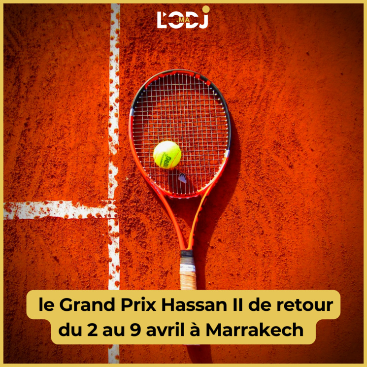 Le Grand Prix Hassan II de retour du 2 au 9 avril à Marrakech Le Grand Prix Hassan II de retour du 2 au 9 avril à Marrakech