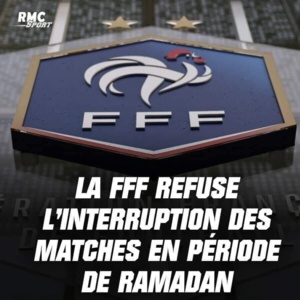 France : la FFF interdit les pauses pour la rupture du jeûne