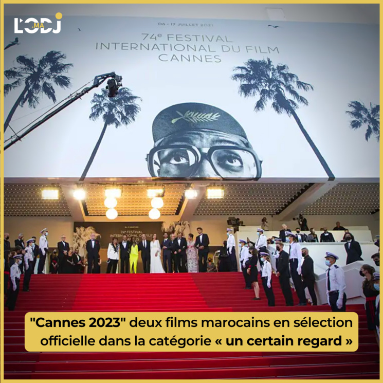 "Cannes 2023" deux films marocains en sélection officielle dans la catégorie « un certain regard » "Cannes 2023" deux films marocains en sélection officielle dans la catégorie « un certain regard »