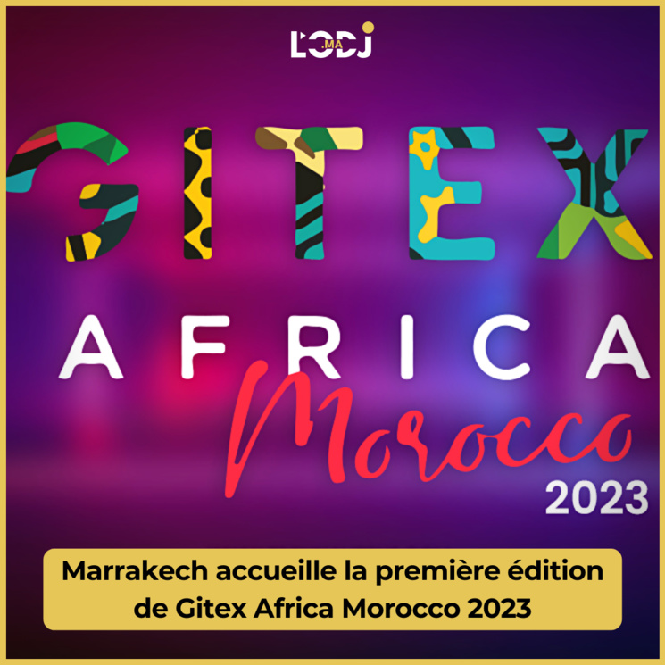 Marrakech accueille la première édition de Gitex Africa Morocco 2023 Marrakech accueille la première édition de Gitex Africa Morocco 2023