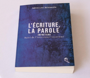 Vient de paraître - L’écriture, la parole : Un livre pour réfléchir par Abdallah Bensmaïn Vient de paraître - L’écriture, la parole : Un livre pour réfléchir par Abdallah Bensmaïn