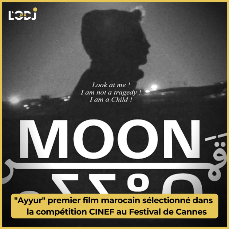 "Ayyur" premier film marocain sélectionné dans la compétition CINEF au Festival de Cannes "Ayyur" premier film marocain sélectionné dans la compétition CINEF au Festival de Cannes