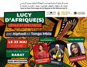 Défilé et Spectacle  : Lucy d'Afrique (s) à Rabat 