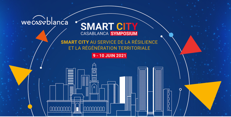 Casablanca Smart City du 7 au 8 juin prochain Casablanca Smart City du 7 au 8 juin prochain