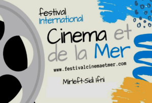 Festival du cinéma et de la mer de Sidi Ifni: Appel à candidatures Festival du cinéma et de la mer de Sidi Ifni: Appel à candidatures