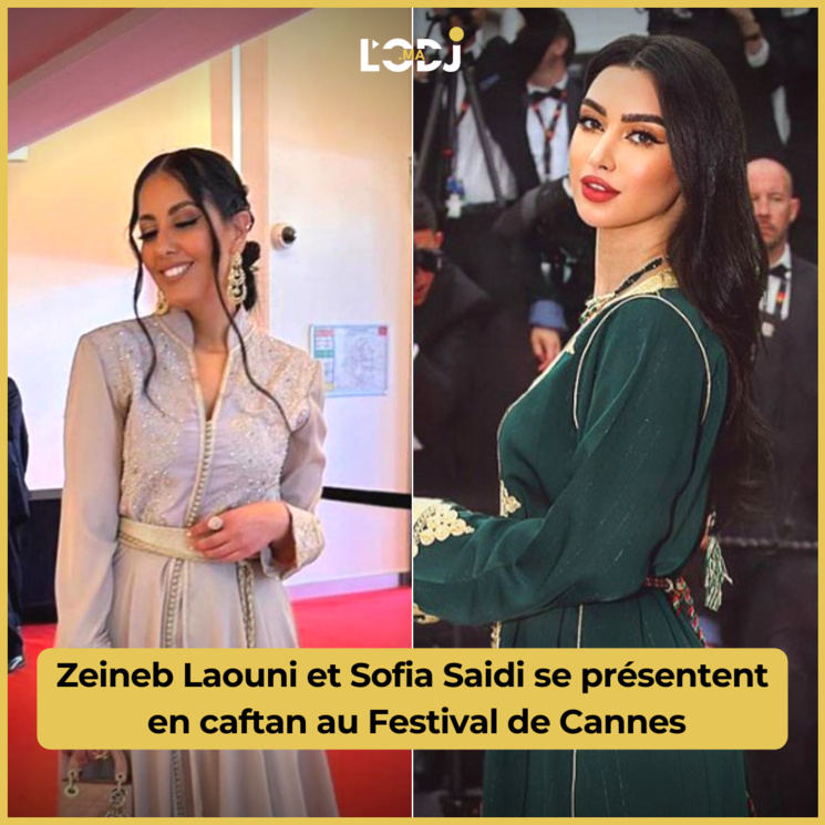 Zeineb Laouni et Sofia Saidi se présentent en caftan au Festival de Cannes Zeineb Laouni et Sofia Saidi se présentent en caftan au Festival de Cannes
