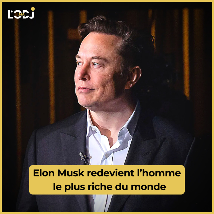Elon Musk redevient l’homme le plus riche du monde Elon Musk redevient l’homme le plus riche du monde