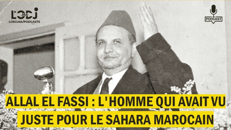 L'homme qui avait vu juste pour le Sahara marocain L'homme qui avait vu juste pour le Sahara marocain