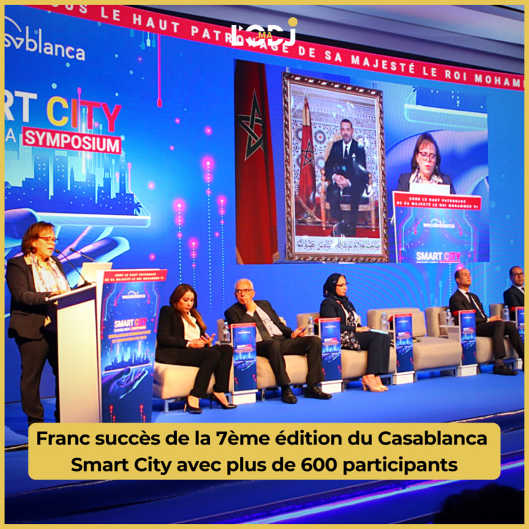 Franc succès de la 7ème édition du Casablanca Smart City avec plus de 600 participants Franc succès de la 7ème édition du Casablanca Smart City avec plus de 600 participants
