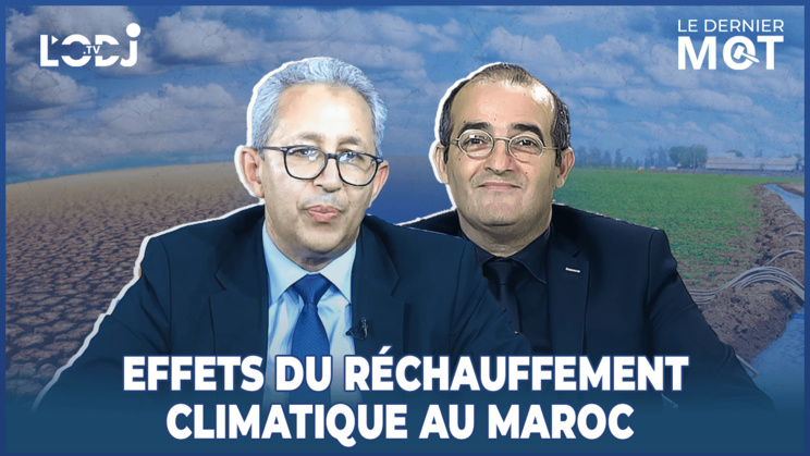Spécial #LDM avec Abdelfetah Sahibi : Effets du réchauffement climatique au Maroc