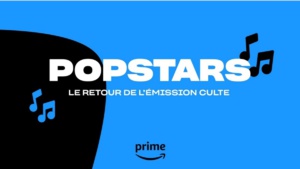 Le télé-crochet culte "Popstars" bientôt sur Prime Video