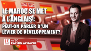 Le Maroc se met à l'Anglais : Peut-on parler d'un levier de développement Le Maroc se met à l'Anglais : Peut-on parler d'un levier de développement