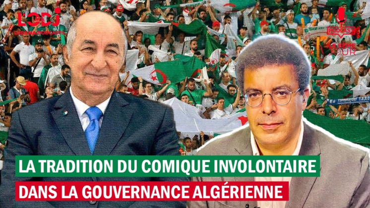 La tradition du comique involontaire n’est pas nouvelle dans la gouvernance algérienne La tradition du comique involontaire n’est pas nouvelle dans la gouvernance algérienne