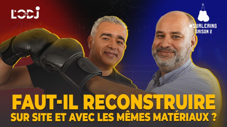 #Surlering avec Rachid Boufous : Faut-il reconstruire sur site et avec les mêmes matériaux ? #Surlering avec Rachid Boufous : Faut-il reconstruire sur site et avec les mêmes matériaux ?