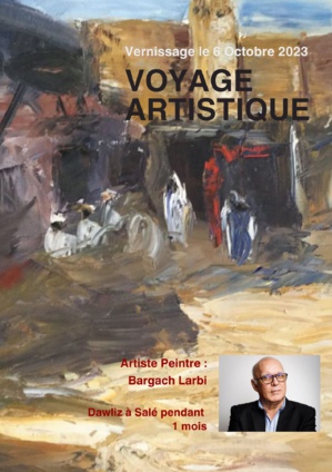Exposition "Voyage artistique" de l'artiste peintre Bargach Larbi Exposition "Voyage artistique" de l'artiste peintre Bargach Larbi